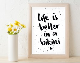 Life İs Better İn A Bikini