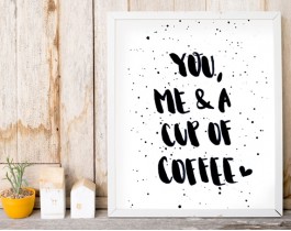 You, Me & A Cup Of Coffee