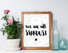 We're All Stardust