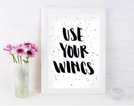 Use Your Wings